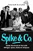Spike and Co: Spike, Eric and the Golden Age of British Comedy
