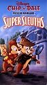 Chip 'N' Dale Rescue Rangers Super Sleuths [VHS]