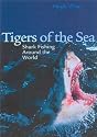 Tigers of the Sea