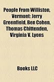 Produkt-Bild: People from Williston, Vermont: Jerry Greenfield, Ben Cohen, Thomas Chittenden, Virginia V. Lyons