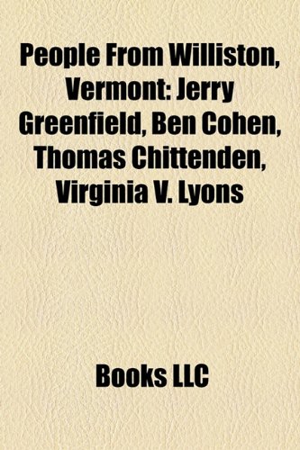 Produkt-Bild: People from Williston, Vermont: Jerry Greenfield, Ben Cohen, Thomas Chittenden, Virginia V. Lyons