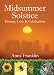 Midsummer Solstice: History, Lore and Celebration