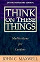 Think on These Things: Meditations for Leaders