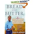 Bread and Butter: What a Bunch of Bakers Taught Me About Business and Happiness
