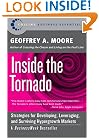 Inside the Tornado: Strategies for Developing, Leveraging, and Surviving Hypergrowth Markets (Collins Business Essentials)