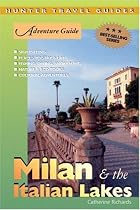 Adventure Guide Milan & Italian Lakes (Adventure Guides Series) (Adventure Guides Series) (Adventure Guides Series)