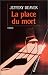 La Place Du Mort (Lincoln Rhyme, #3)
