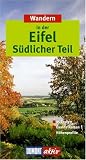 DuMont aktiv Wandern Eifel S�dlicher Teil: 35 Touren, exakte Karten, H�henprofile - Heinrich Bauregger; Cornel Braun