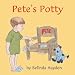 Check out Pete's Potty