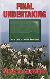 Final Undertaking: A Buryin' Barry Mystery (Buryin' Barry)