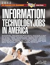 Click to Download Free Kindle Book -> Information Technology Jobs [2012]: Corporate & Government Career Guide (Information Technology Jobs in America: Corporate & Government)