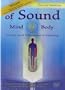 Of Sound Mind & Body: Music and Vibrational Healing