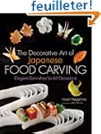 The Decorative Art of Japanese Food C...