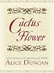 Cactus Flower (Five Star Expressions)