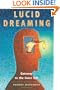 Lucid Dreaming: Gateway to the Inner Self