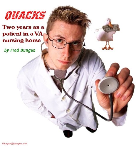 Quacks: My two years as a patient in a VA nursing home