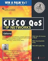 Administering Cisco QOS for IP Networks