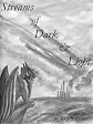 Streams of Dark & Light
