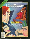 mag: UTNE READER... #44... March/April 1991... Gay Life in the 90's... Best Political Posters... Salons - How to revive the endangered art of conversation and start a revolution in your living room....