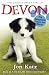 The Totally True Story of Devon the Naughtiest Dog in the World