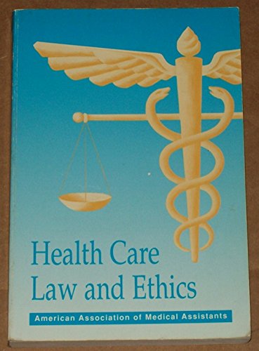 Health Care Law and Ethics