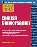 Practice Makes Perfect: English Conversation (Practice Makes Perfect Series)