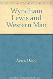 Wyndham Lewis and western man