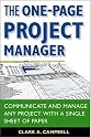 The One-Page Project Manager: Communicate and Manage Any Project With a Single Sheet of Paper