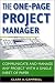 The One-Page Project Manager: Communicate and Manage Any Project With a Single Sheet of Paper