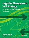 Logistics Management and Strategy: Competing Through The Supply Chain (3rd Edition)