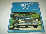 Mercedes-Benz V8s : limousines, saloons, sedans 1963 to date