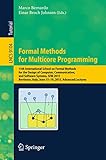 Formal methods for multicore programming : 15th International School on Formal Methods for the Design of Computer, Communication, and Software Systems, SFM 2015, Bertinoro, Italy, June 15-19, 2015 : a