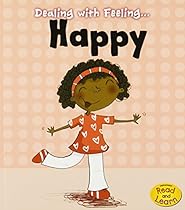 Dealing with Feeling Happy Dealing with Feeling Happy