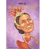 [(Who is Maria Tallchief? )] [Author: Catherine Gourley] [Aug-2004]