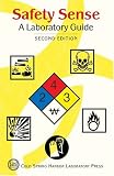 Safety Sense: A Laboratory Guide