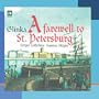 Glinka: A Farewell To St. Petersburg
