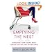 Emptying the Nest: Launching Your Young Adult toward Success and Self-Reliance