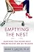 Image of Emptying the Nest: Launching Your Young Adult toward Success and Self-Reliance
