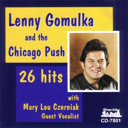 Lenny Gomulka & The Chicago Push - 26 Hits