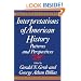 Interpretations of American History, Sixth Edition, Vol. 2: SINCE 1877 (Interpretations of American History: Patterns and Perspectives)