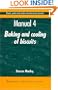 Biscuit, Cookies, and Cracker Manufacturing, Manual 4 Baking and Cooling (Woodhead Publishing Series in Food Science, Technology and Nutrition) (v. 4)