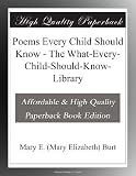 Poems Every Child Should Know The What Every Child Should Know Library 51XLAmarDJL. SL160 Poems Every Child Should Know The What Every Child Should Know Library