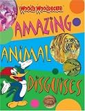  : Woody Woodpecker: Amazing Animal Disguises (TM)