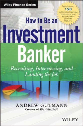 how to be an investment banker website recruiting interviewing and landing the job