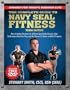 The Complete Guide to Navy Seal Fitness, Third Edition (Includes DVD): Updated for Today's Warrior Elite