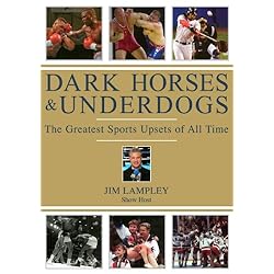 Dark Horses And Underdogs: The Greatest Sports Upsets Of All Time