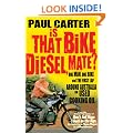 Is That Bike Diesel, Mate?: One Man, One Bike and the First Lap Around Australia on Used Cooking Oil