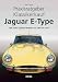 Praxisratgeber Klassikerkauf: Jaguar E-Type. Alle Sechs-Zylinder-Modelle von 1961 bis 1971