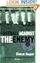 Football Against the Enemy