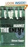 Football Against The Enemy